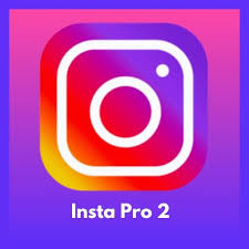 Insta Pro 2 APK Download v13.30 (Official) Latest Version 2025